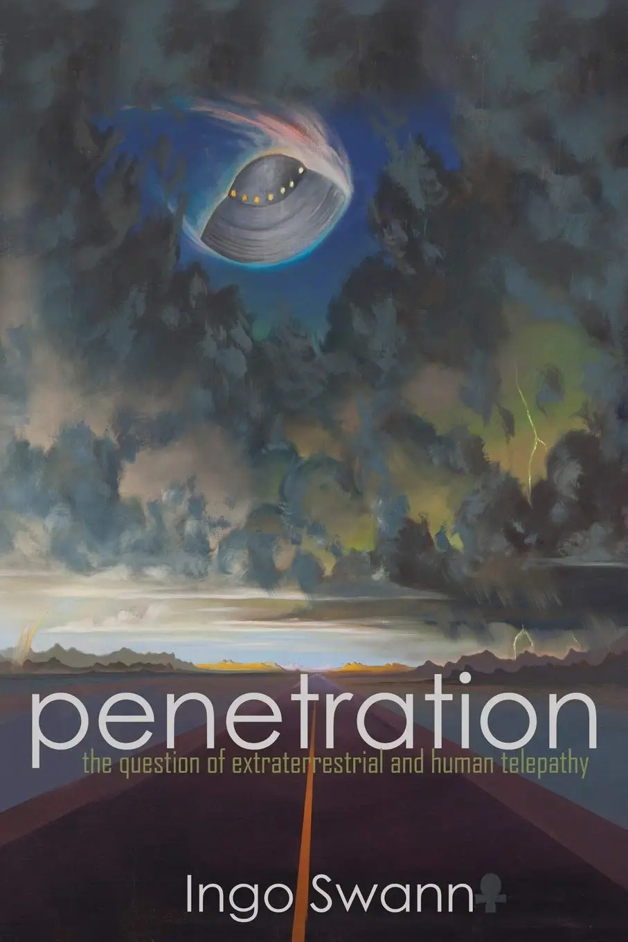 Penetration: The Question of Extraterrestrial and Human Telepathy, by Ingo Swann (Amazon)