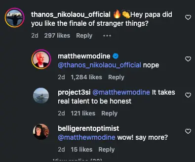 He didn't hold back his thoughts on the show's finale in a recent Instagram comment (Instagram/matthewmodine)