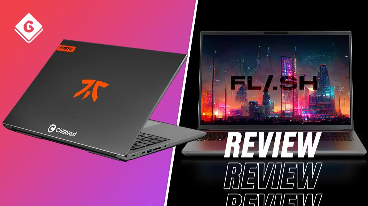 Chillblast Fnatic Flash Laptop review: a firstrate gaming machine